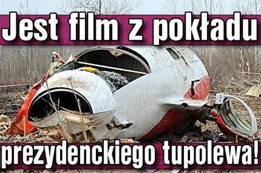 Jest film z pokładu prezydenckiego tupolewa!