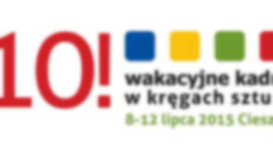 Wakacyjne Kadry 2015 od 8 lipca w Cieszynie