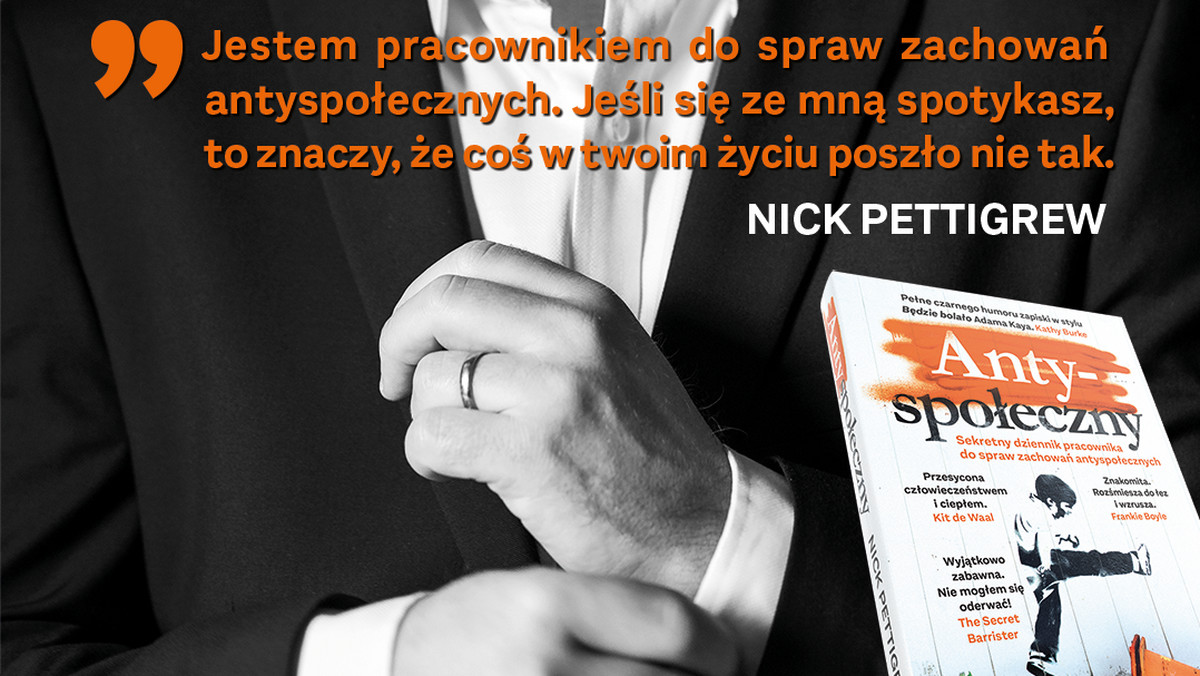 Nick Pettigrew, "Antyspołeczny" [FRAGMENT KSIĄŻKI] 