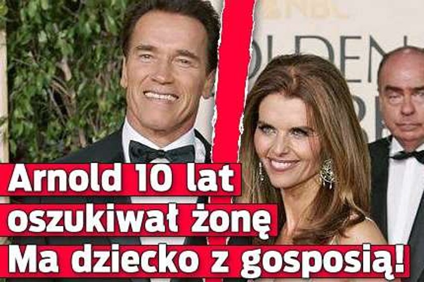 Arnold 10 lat oszukiwał żonę. Ma dziecko z gosposią!