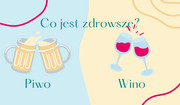 Piwo czy wino - co jest zdrowsze? 