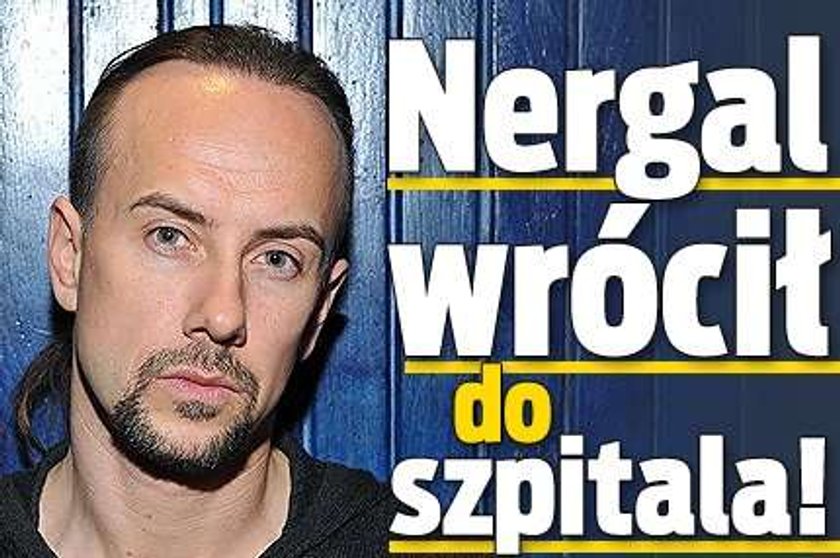 Nergal wrócił do szpitala!