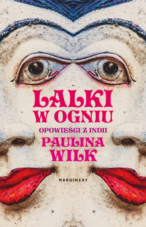 Paulina Wilk, "Lalki w ogniu" (okładka)