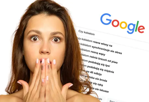 Czy kobietom...? Odpowiadamy na najczęstsze pytania zadawane "wujkowi Google"