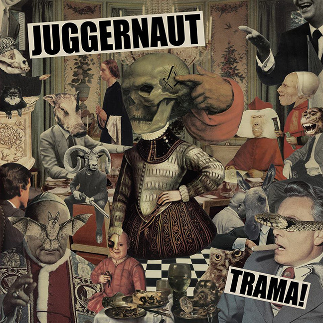 Juggernaut – "Trama!"