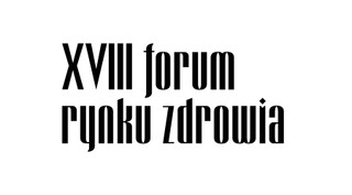 XVIII Forum Rynku Zdrowia – zapraszamy do rejestracji