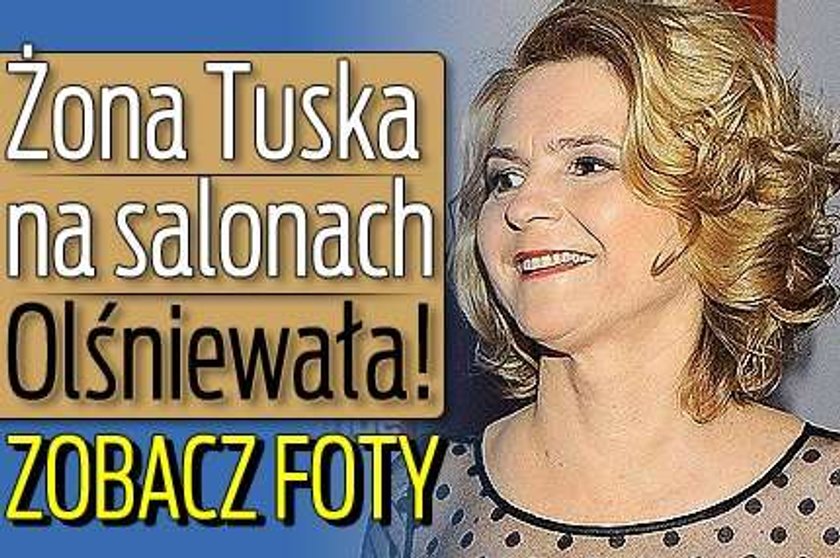 Żona Tuska na salonach. Olśniewała! FOTO