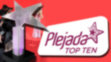 Już za tydzień wielka gala Plejada TOP TEN!