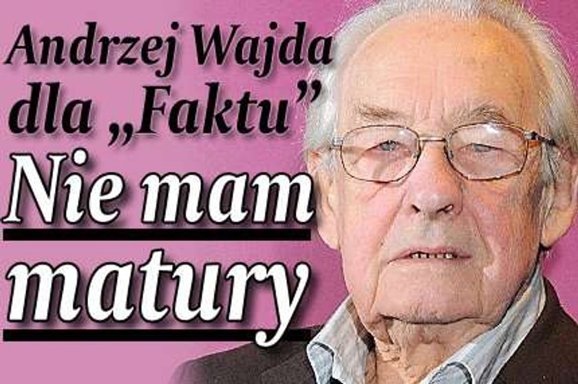 Wajda: Nie mam matury! FILM