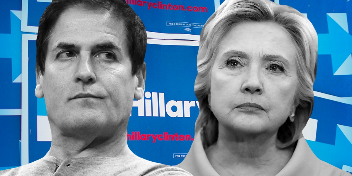 Mark Cuban and Hillary Clinton.