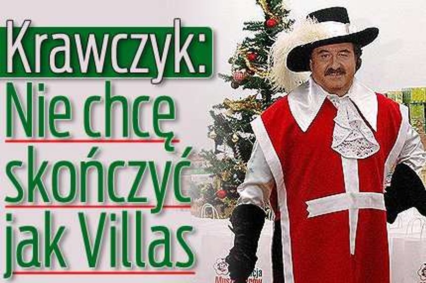 Krzysztof Krawczyk: Nie chcę skończyć jak Villas