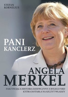 "Angela Merkel. Pani kanclerz" Stefan Kornelius (fot. mat. prasowe)