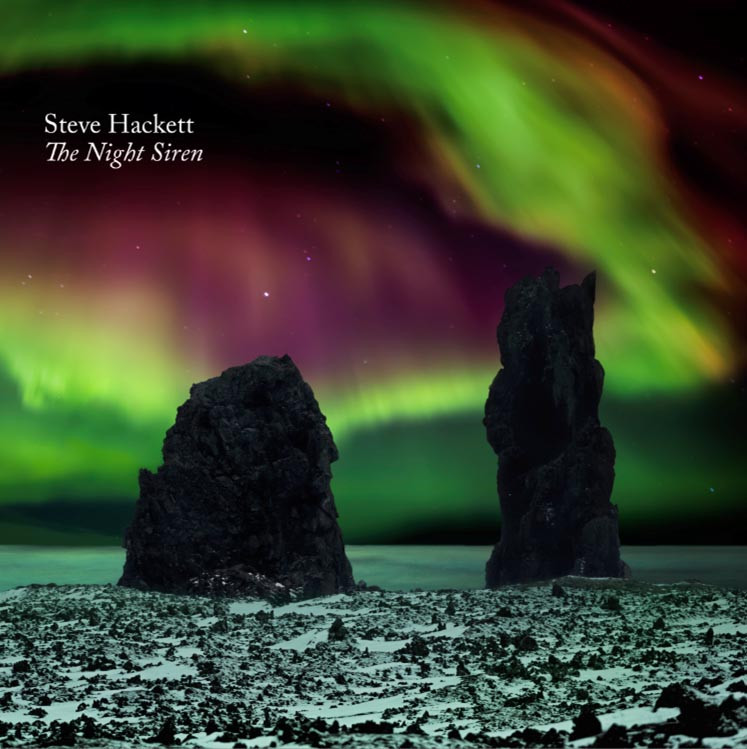 STEVE HACKETT – "The Night Siren"