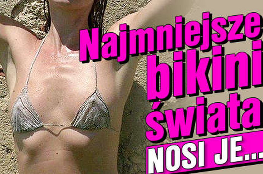 Najmniejsze bikini świata. Nosi je...