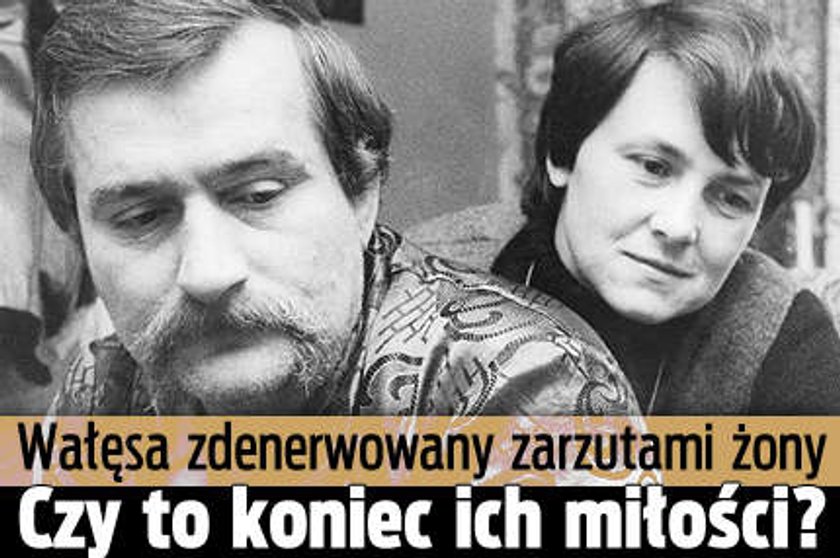 Wałęsa dotknięty zarzutami żony. Czy to koniec ich miłości?