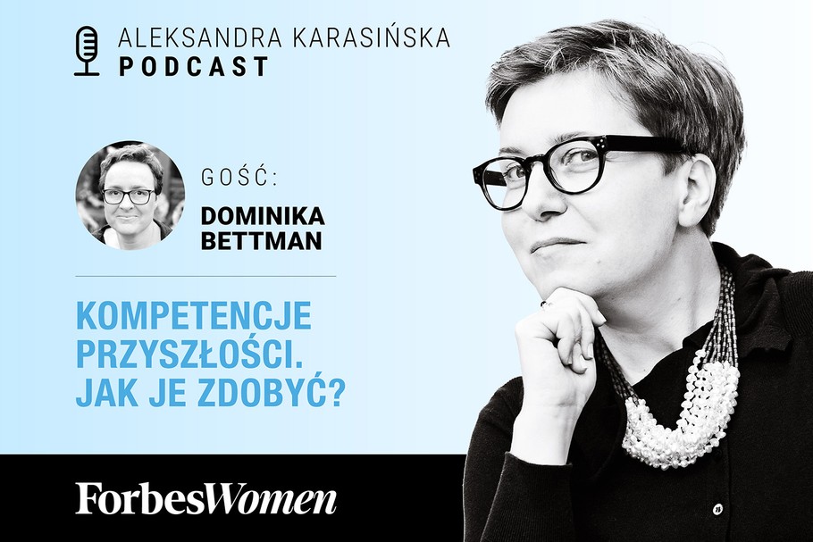 Dominika Bettman. Podcast Forbes Women Polska