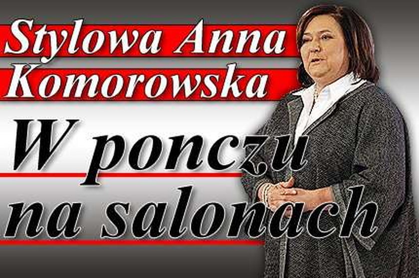 Stylowa Anna Komorowska. W ponczu na salonach