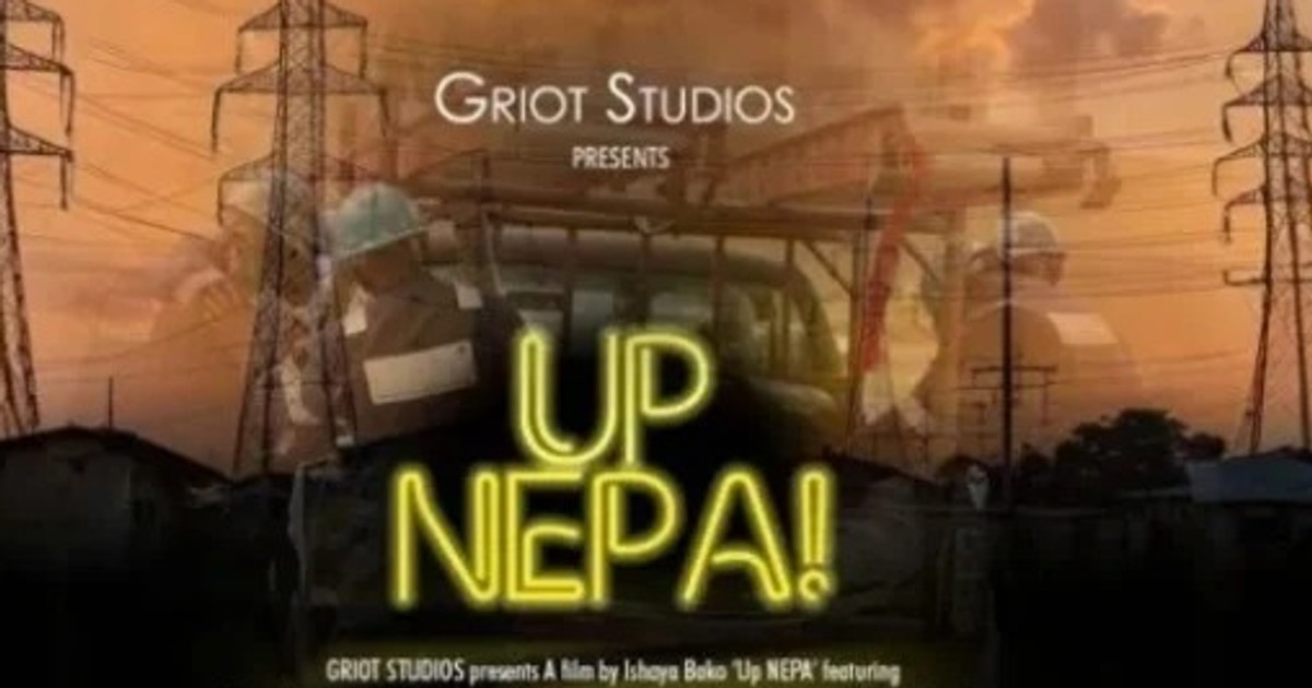 Up NEPA, film on Nigeria's electricity sector premieres in FCT - Vimarsana News