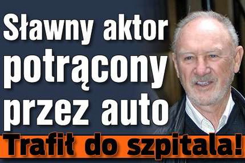 Sławny aktor potrącony przez auto. Jego stan jest...