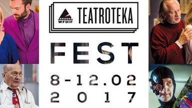 Teatroteka Fest - nowe oblicze teatru