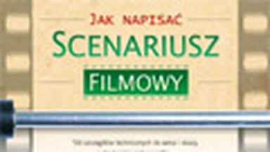 Jak napisać scenariusz filmowy. Fragment książki