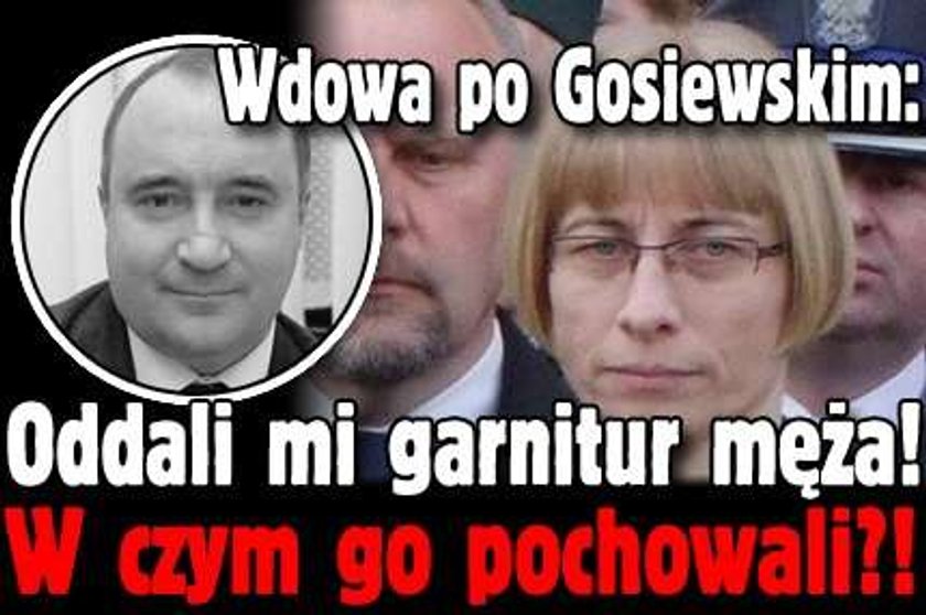 Wdowa po Gosiewskim: Oddali mi garnitur męża. W czym go pochowali?