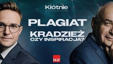 Świństwo czy kradzież? Spór o plagiat [KŁÓTNIE MARKIEWICZÓW]