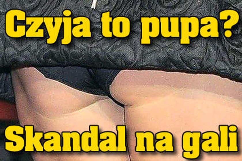 Czyja to pupa? Skandal na gali