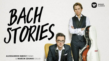 ALEKSANDER DĘBICZ, MARCIN ZDUNIK - "Bach Stories"