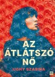 Ughy Szabina: AZ ÁTLÁTSZÓ NŐ - Kifinomult lélektani rajzok a nőiség ezer árnyalatáról. PRAE 3990 Ft