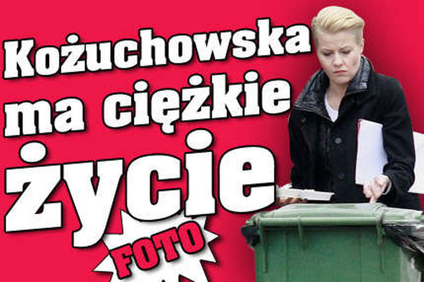 Kożuchowska ma ciężkie życie