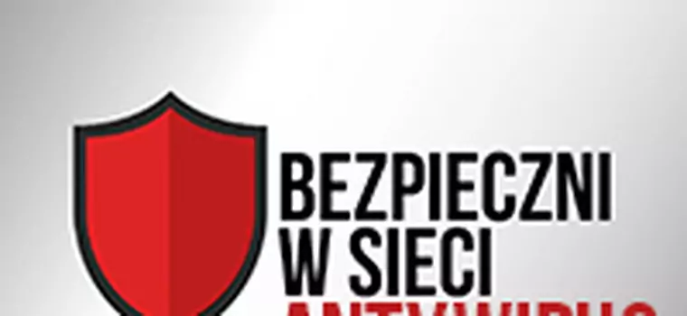 Bezpieczni w sieci #9: Antywirus... i co dalej?