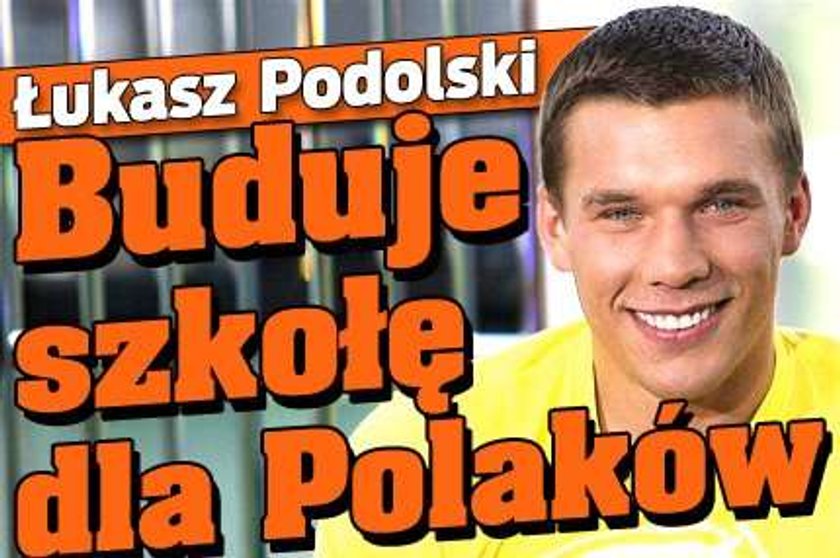 Łukasz Podolski buduje szkołę dla Polaków