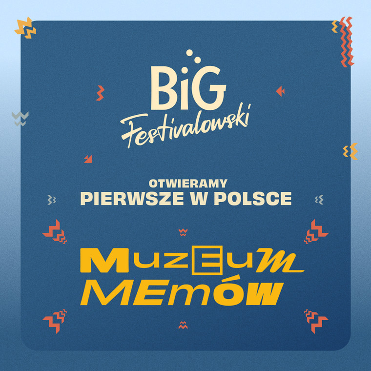 Inauguracją festiwalu będzie otwarcie pierwszego w Polsce Muzeum Memów