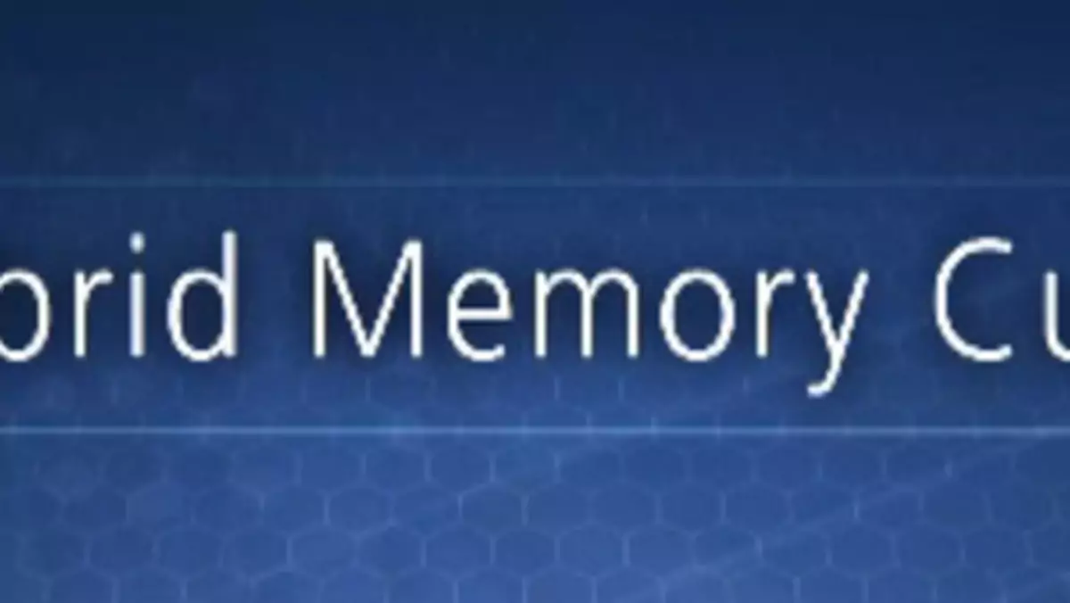 Hybrid Memory Cube. Nadchodzi rewolucja na rynku pamięci?