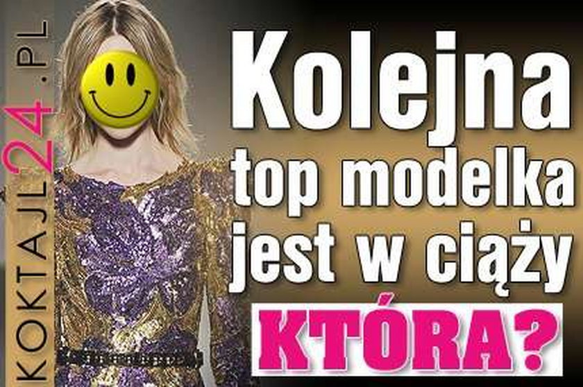 Kolejna top modelka jest w ciąży