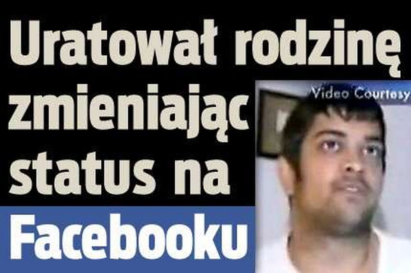 Uratował rodzinę zmieniając status na Facebooku