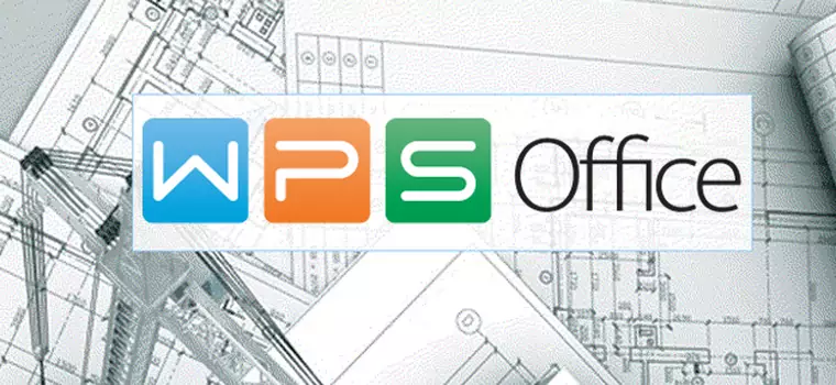 WPS Office 2015 – poznajmy „chiński Office”