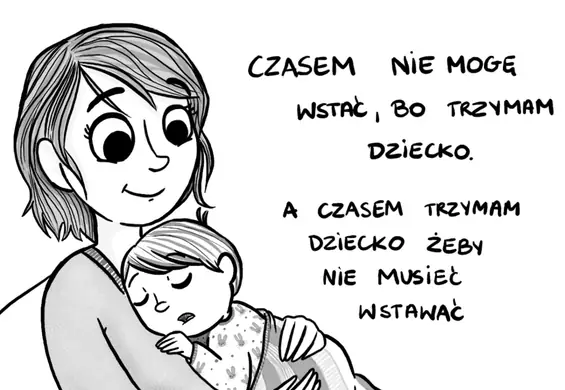 "Nie mogę, trzymam dziecko". O (nie)idealnym rodzicielstwie i "dobrych radach"