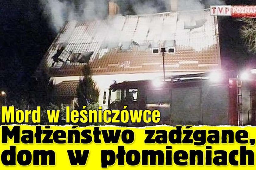 Rodzina wymordowana w leśniczówce. Małżeństwo zadźgane, dom w płomieniach