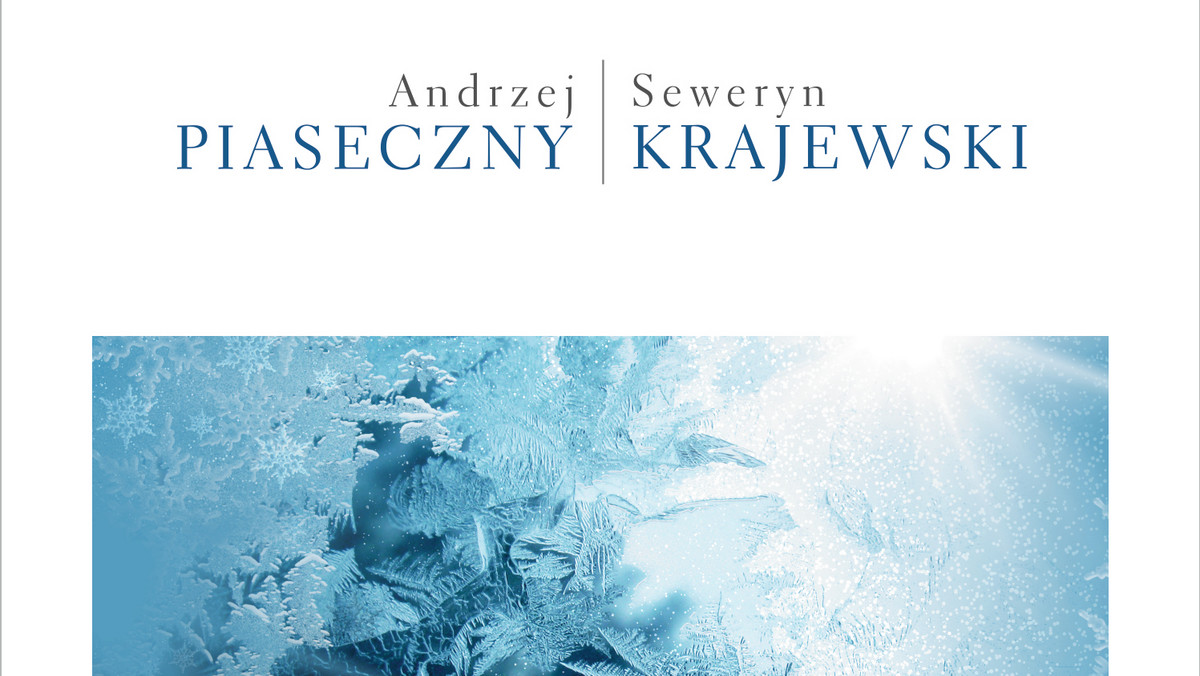 13 listopada do sprzedaży trafi najnowszy album Andrzeja Piasecznego i Seweryna Krajewskiego, zatytułowany "Zimowe Piosenki".