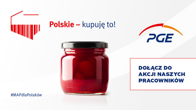 Kampania PGE „Polskie - kupuję to!”