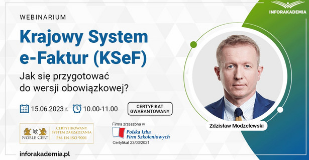 Krajowy System e-Faktur (KSeF) – jak się przygotować do wersji obowiązkowej? [WEBINARIUM]