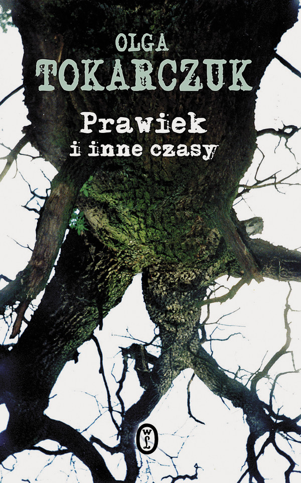 Olga Tokarczuk, "Prawiek i inne czasy" (1996)