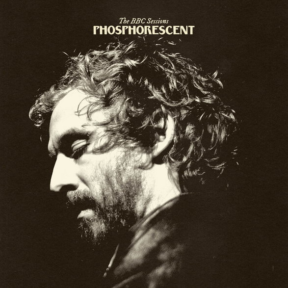 Phosphorescent - "The BBC Sessions"