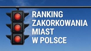 Najbardziej zakorkowany na świecie jest Londyn. A jak wypadają polskie miasta?