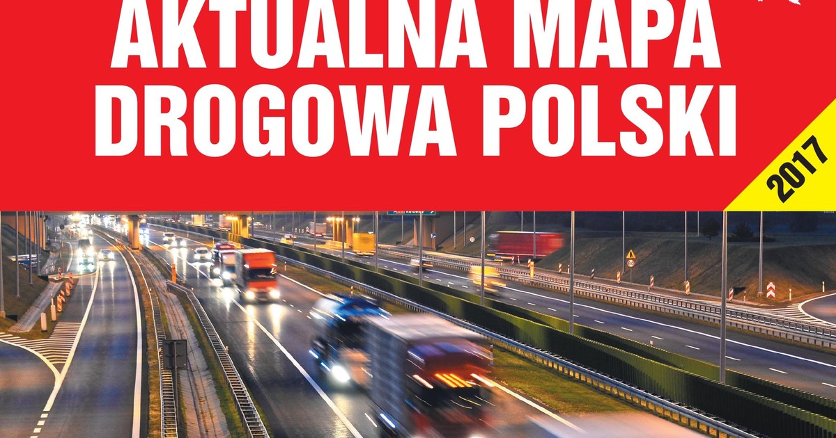 Poradnik Faktu. Aktualna mapa drogowa Polski w dwóch częściach