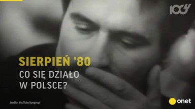 Sierpień '80. Co się działo w Polsce?