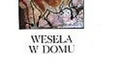 Wesela w domu. Fragment książki