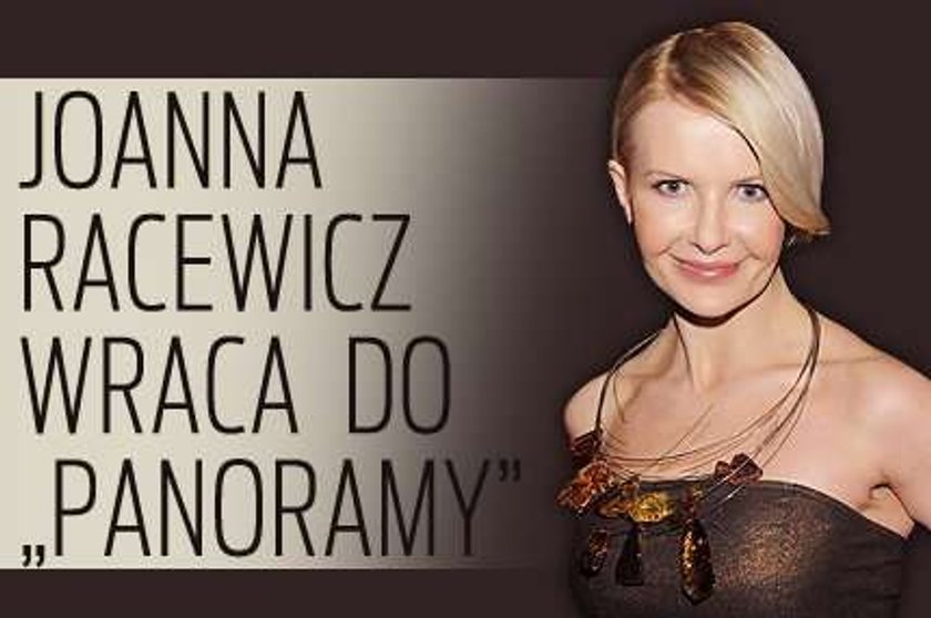 Joanna Racewicz wraca do "Panoramy"